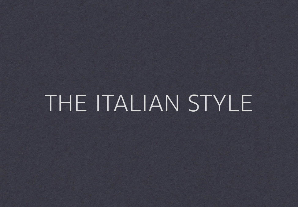 THE ITALIAN STYLE